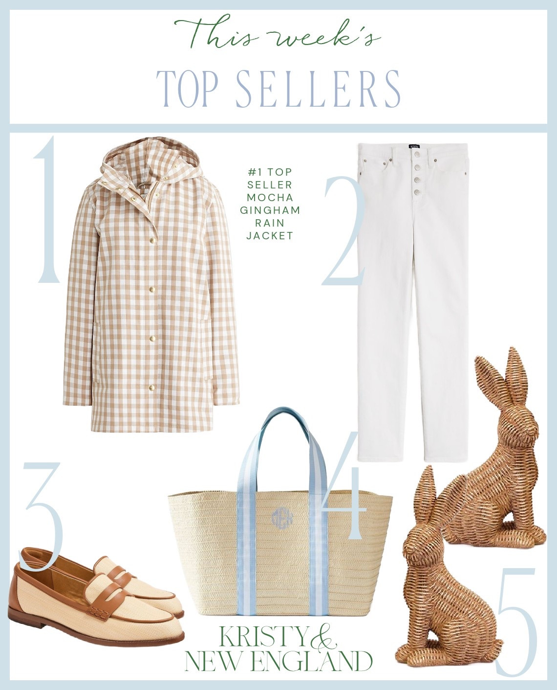 Top Sellers of the Week #1 Mocha Gingham Rain Coat #2 White Denim Stovepipe Jeans #3 Raffia Loafers #4 Ribbon Beach Tote (folds and lays flat-easy to pack), #5 Wicker Bunny Set

#LTKSaleAlert #LTKItBag #LTKOver40