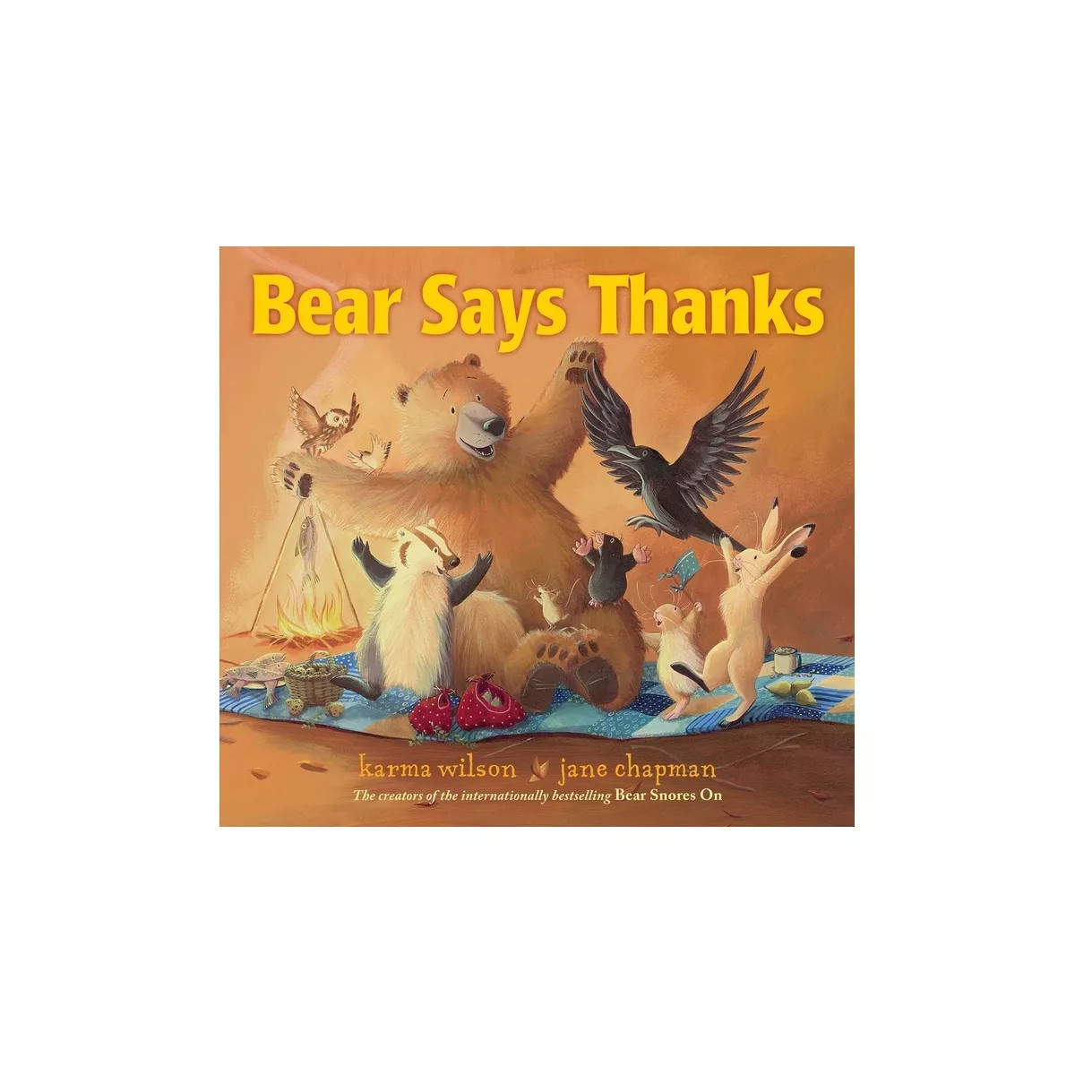 Bear Says Thanks - (Bear Books) by Karma Wilson (Hardcover) | Target