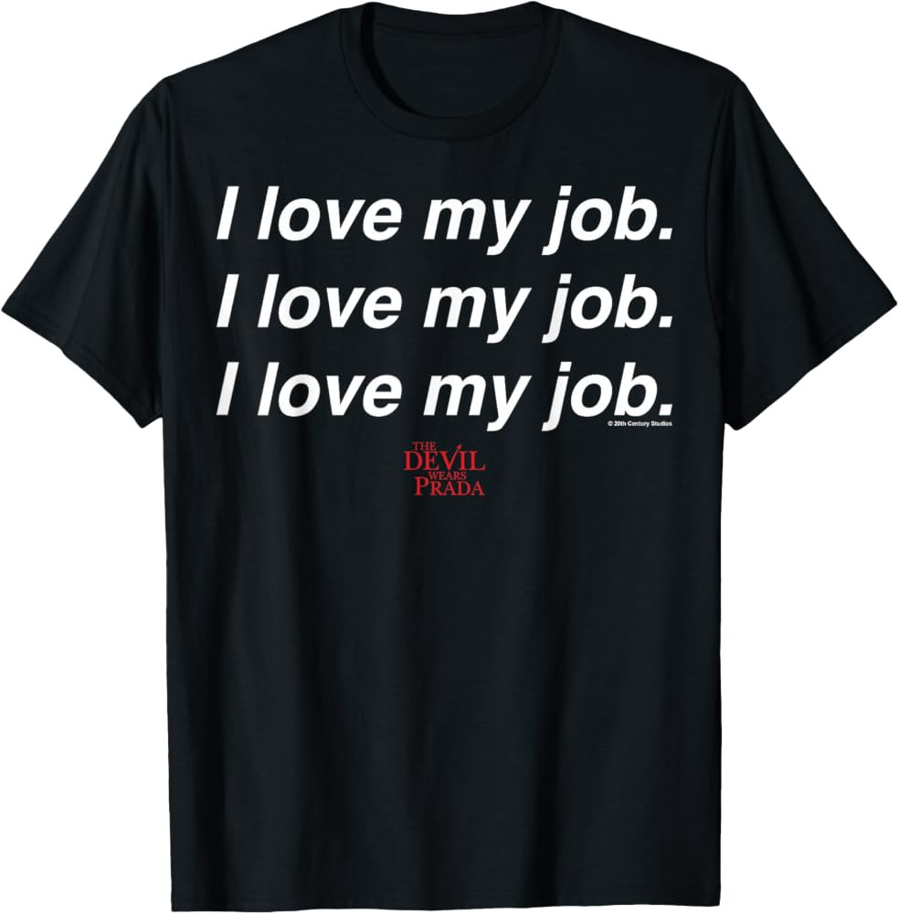 The Devil Wears Prada I Love My Job Text Stack T-Shirt | Amazon (US)