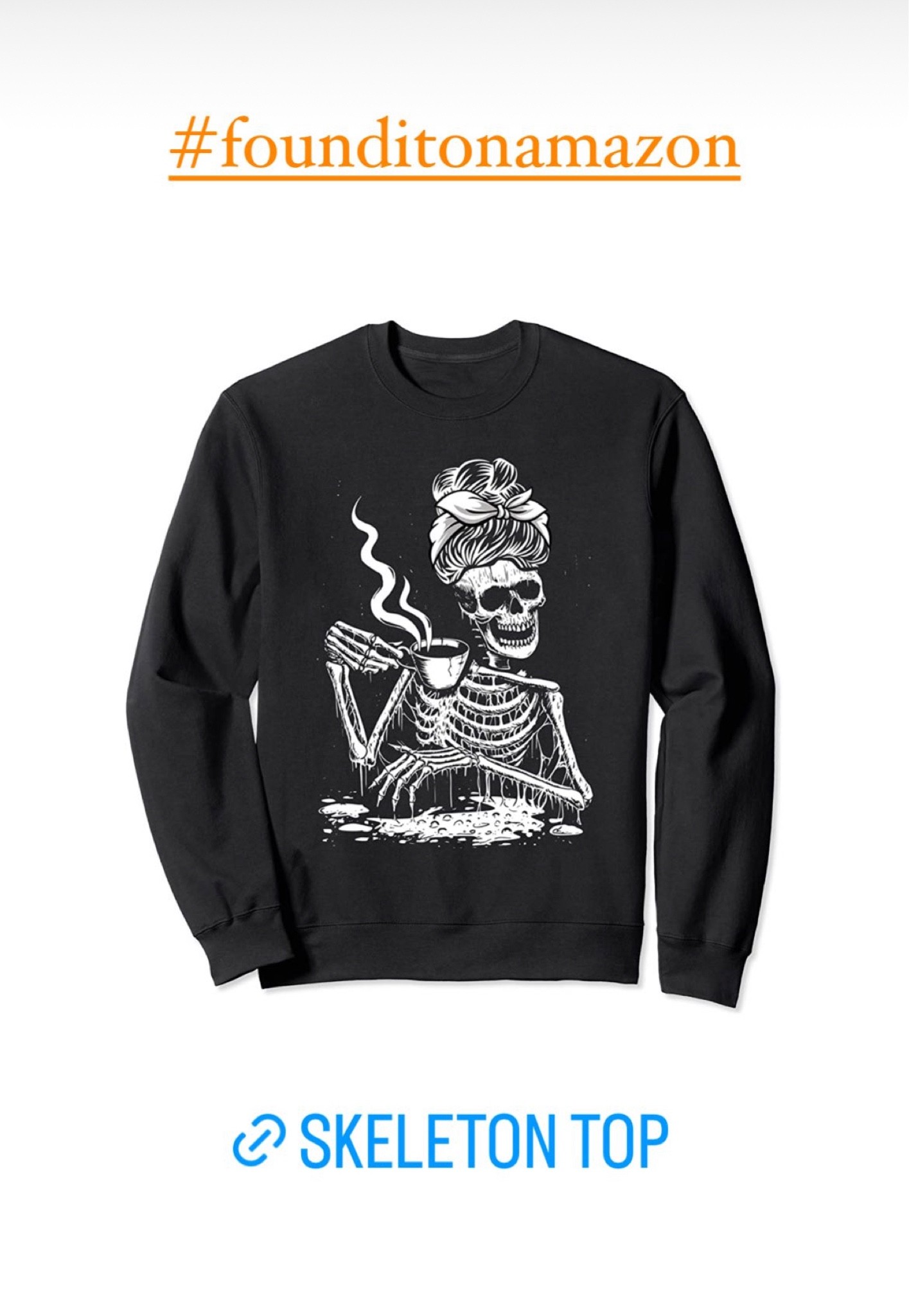 Amazon find, found it on Amazon, skeleton top, skeleton shirt, skeleton with coffee, skeleton messy bun, Halloween shirt, Halloween sweatshirt, Halloween top,  fall style, fall looks, fall outfits 

#LTKunder50 #LTKstyletip #LTKSeasonal