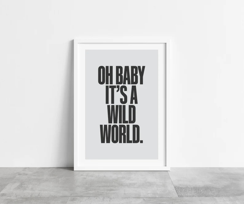 Oh Baby It's a Wild World Print | Wild World Print | Minimalist Prints | Home Office Prints | Bed... | Etsy (US)