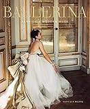 Ballerina: Fashion’s Modern Muse | Amazon (US)