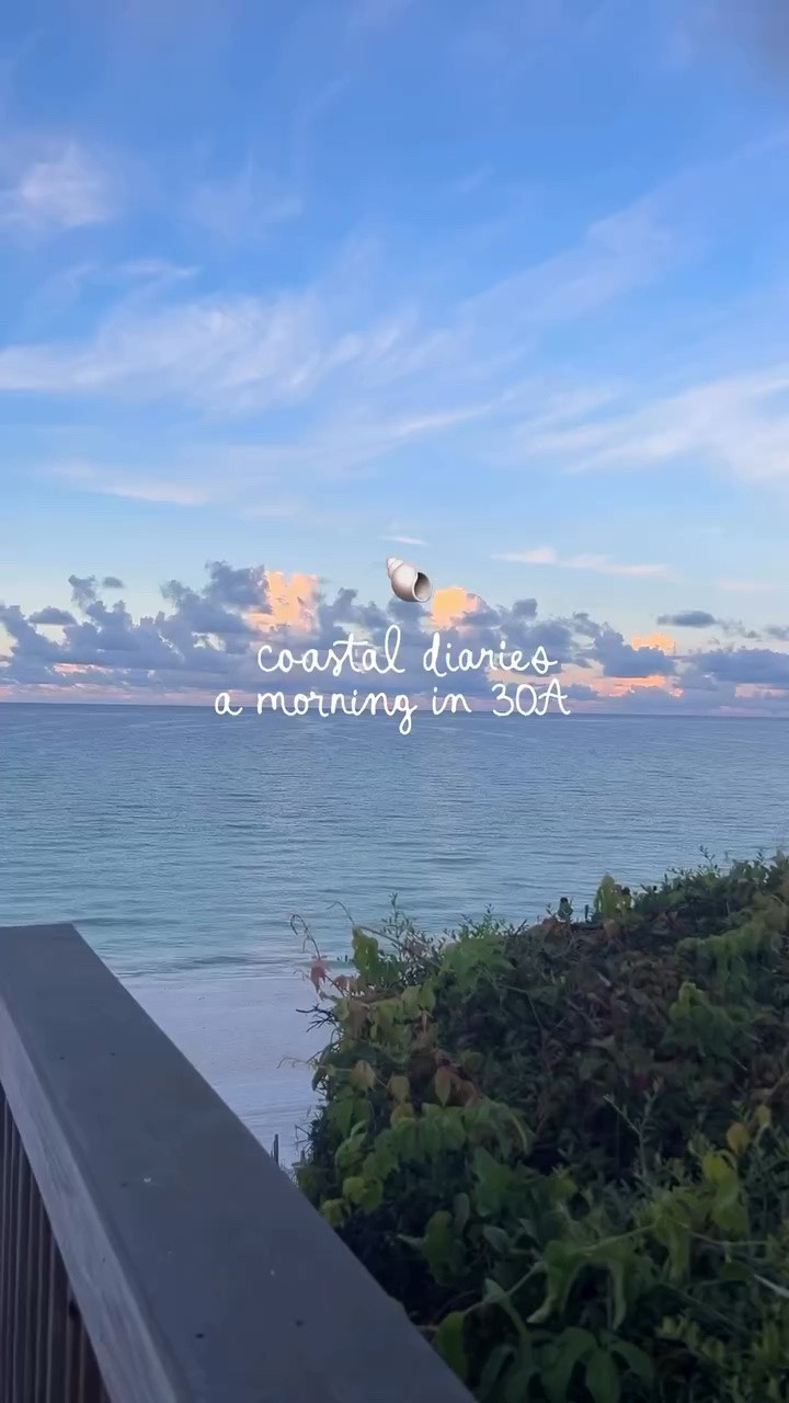 // coastal diaries: good morning from 30A 🤍🌊🏝️☀️🐬🐚👙🫶🏻 //