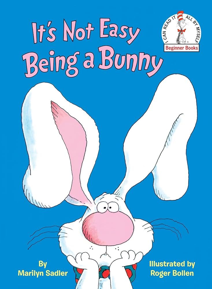 It's Not Easy Being a Bunny: An Easter Book for Kids (Beginner Books(R)) | Amazon (US)