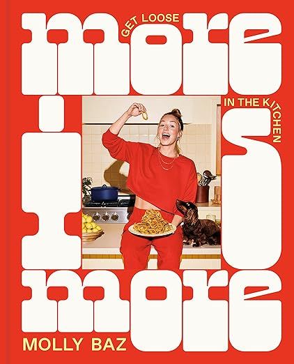 More Is More: Get Loose in the Kitchen: A Cookbook     Hardcover – October 10, 2023 | Amazon (US)