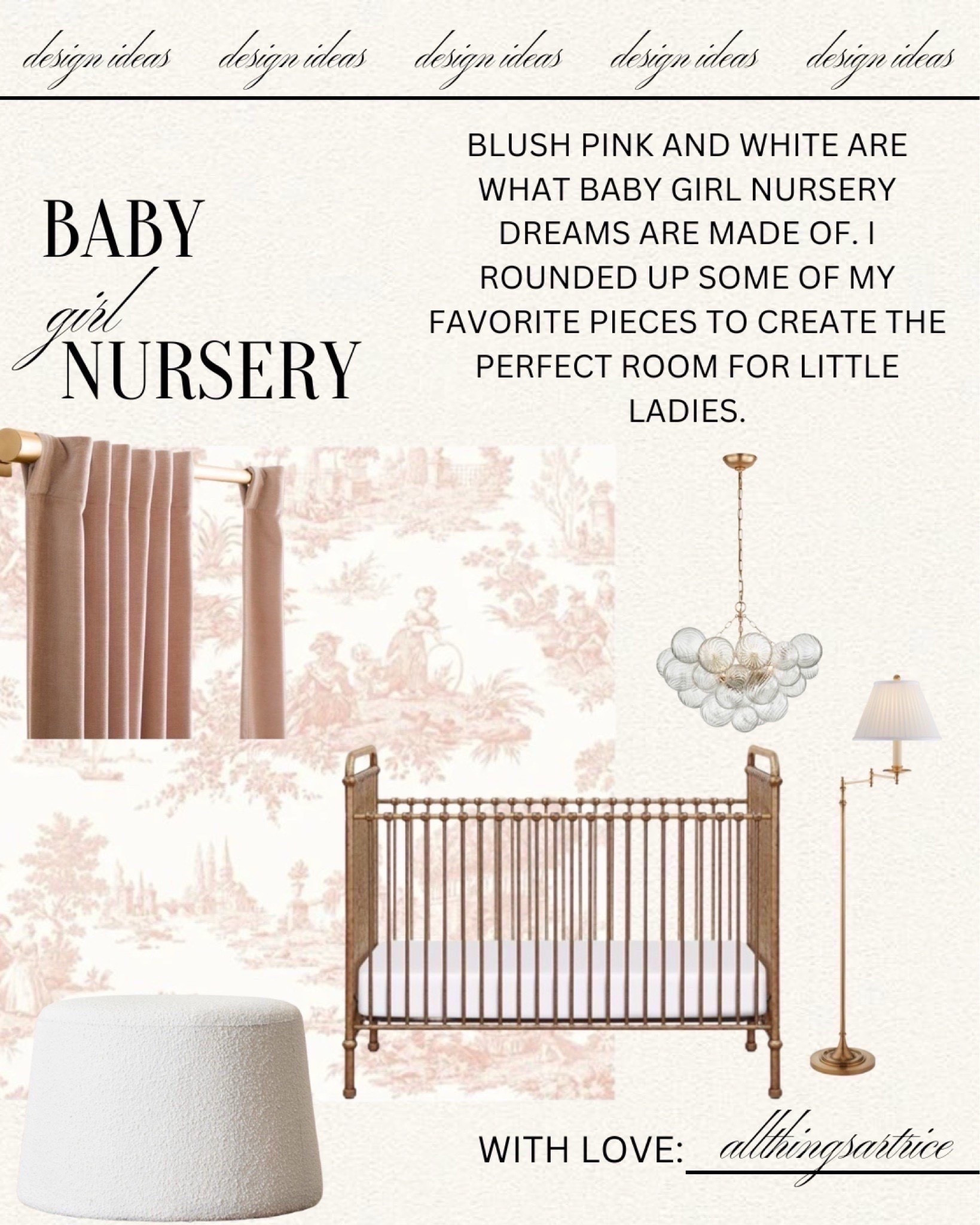 Nursery ideas for a baby girl. I picked out pieces that would pair well together in the colors muted pink, white, and gold. The crib can turn into a toddler bed so it can grow with baby. 



#home #nursery #baby #girl #newborn #toddler #designideas #crib #ottoman #wallpaper #curtains #chandelier #lamp #floorlamp #wayfair #kathykuo #kathykuohome #mcgeeco #westelm #lighting #visualcomfortco #1800lighting #dailyfinds #allthingsartrice  

#LTKFindsUnder100 #LTKFindsUnder50
#liketkit #LTKBaby #LTKHome #LTKKids #LTKBump #LTKmomlife
@Crate & Barrel @Wayfair 