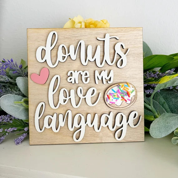 Donuts Are My Love Language Sign Sprinkles Fun Donut Theme | Etsy | Etsy (US)