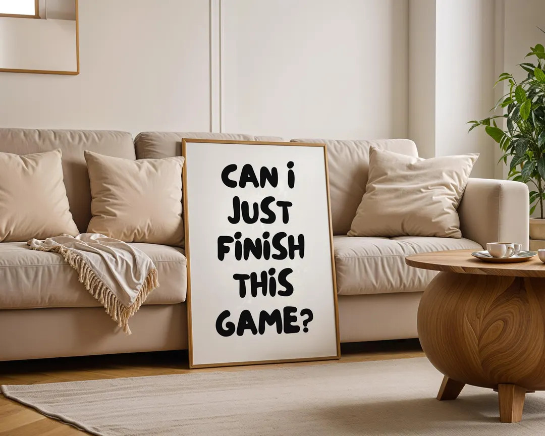 Gaming Room Wall Art, Printable Boys Room Wall Decor, Can I Just Finish This Game Quote Print, Gi... | Etsy (US)