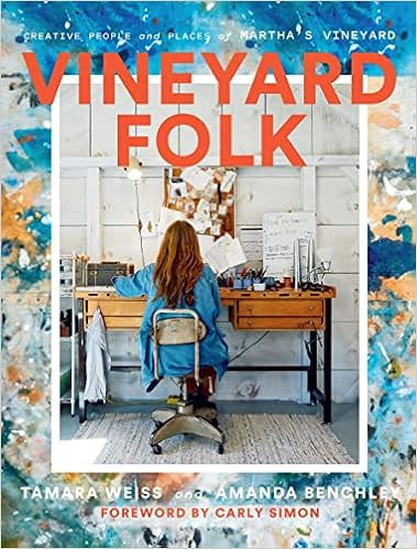 Vineyard Folk: Creative People and Places of Martha's Vineyard     Hardcover – May 30, 2023 | Amazon (US)