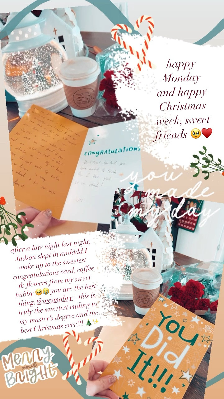 happy Monday and happy Christmas week, sweet friends 🥹♥️ after a late night last night, the baby slept in andddd I woke up to the sweetest congratulations card, coffee & flowers from my sweet hubby 🥹😭 you are the best thing, @wesmabry - this is truly the sweetest ending to my master’s degree and the best Christmas ever!!! 🎄✨

#LTKSeasonal #LTKfamily #LTKHoliday
