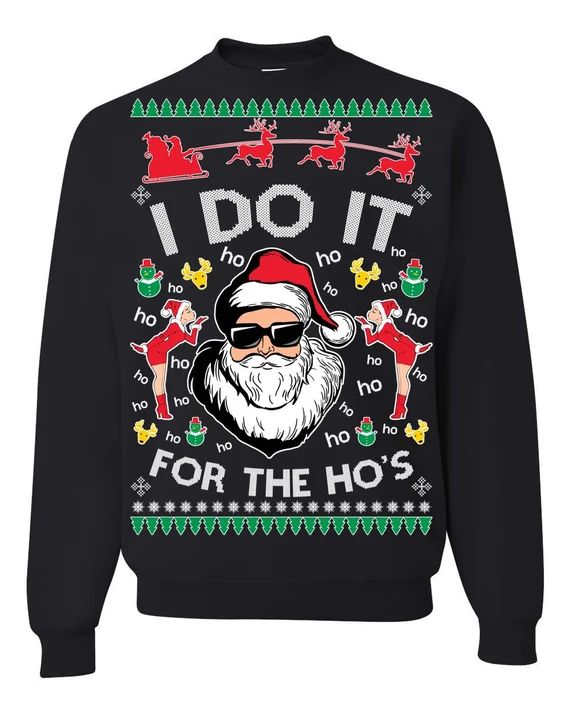 OnCoast I Do It For The Ho's Ugly Christmas Sweater Sweatshirt | Funny Ugly Christmas Sweater | H... | Etsy (US)