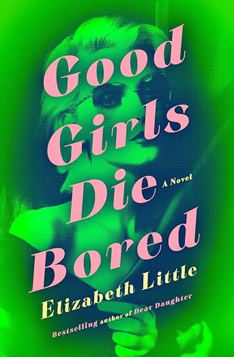 Good Girls Die Bored: A Novel | Amazon (US)