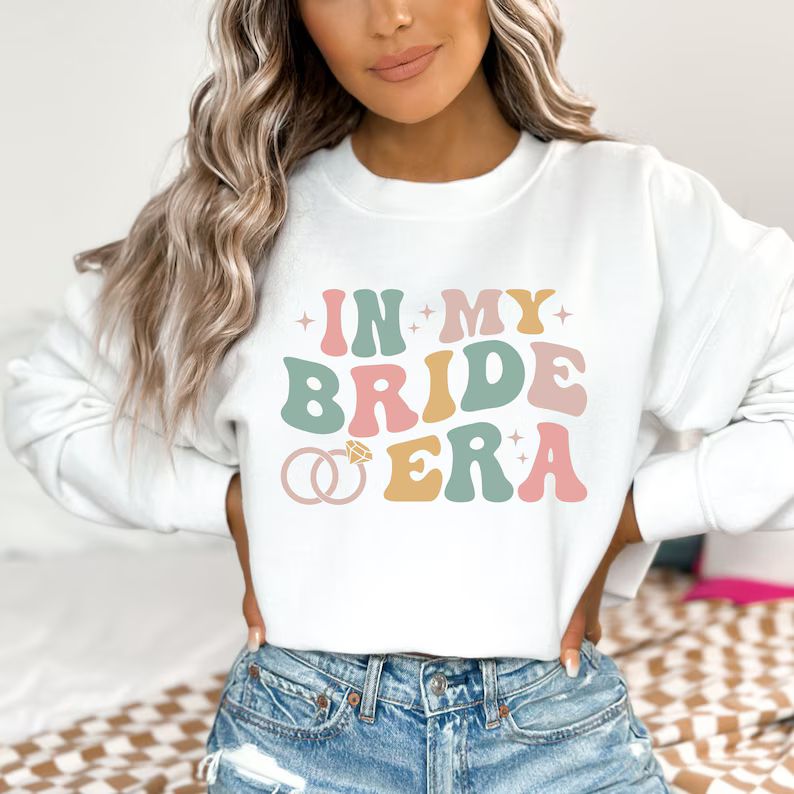 In My Bride Era Sweatshirt Gift for Bride in My Bride Era - Etsy | Etsy (US)