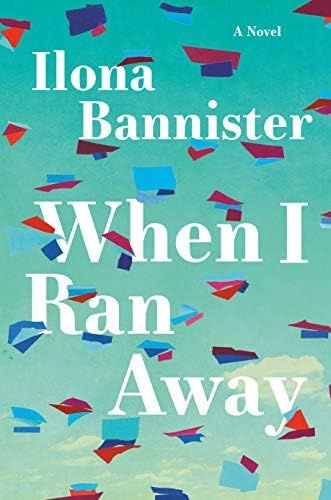 When I Ran Away: A Novel | Amazon (US)