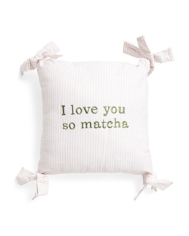 14x14 I Love You So Matcha Embroidered Bows Striped Pillow | TJ Maxx