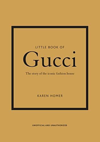 Little Book of Gucci: The Story of the Iconic Fashion House (Little Books of Fashion, 7) | Amazon (US)