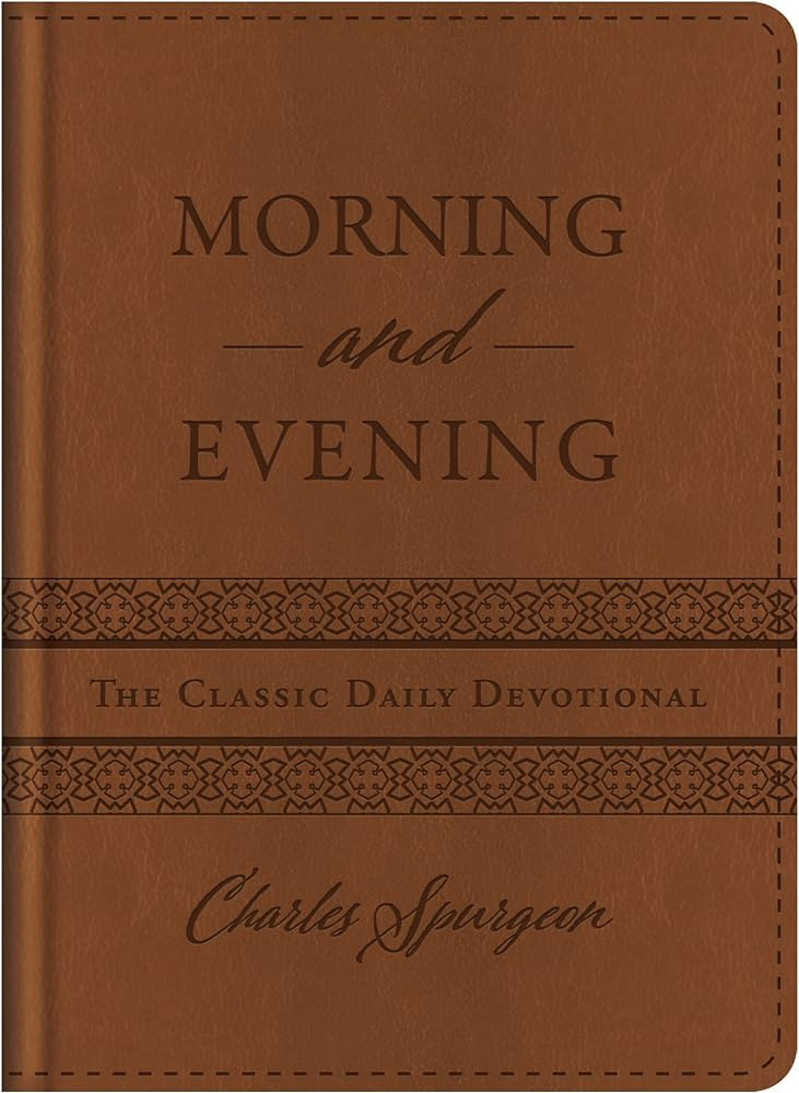 Morning and Evening: The Classic Daily Devotional | Amazon (US)