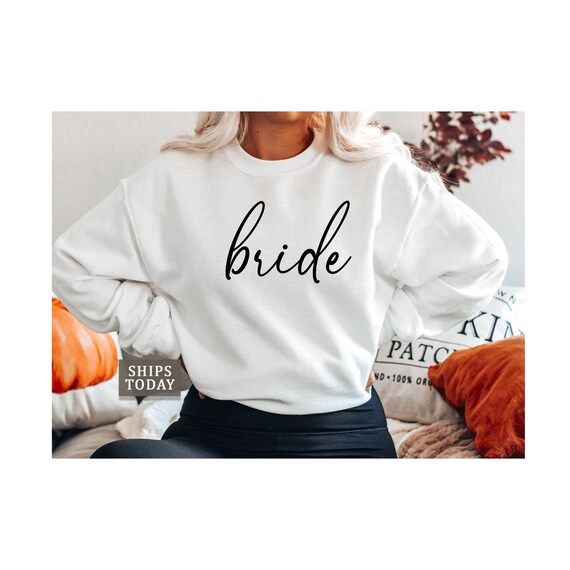 Bride Sweatshirt | Bridal Shower Gift | Engagement Gift | Bride | Wedding Gift | Bride Gift | Bri... | Etsy (US)