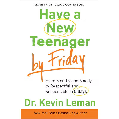 Have a New Teenager by Friday - by  Kevin Leman (Paperback) | Target