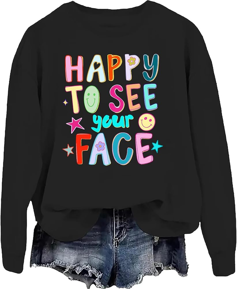 Antidaa Happy To See Your Face Sweatshirt Happy To See Your Face Teacher Hoodie | Amazon (US)