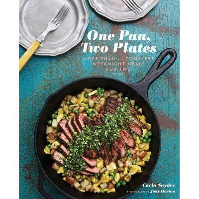 One Pan, Two Plates - by  Carla Snyder (Paperback) | Target