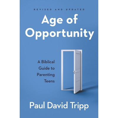 Age of Opportunity - by  Paul David Tripp (Paperback) | Target