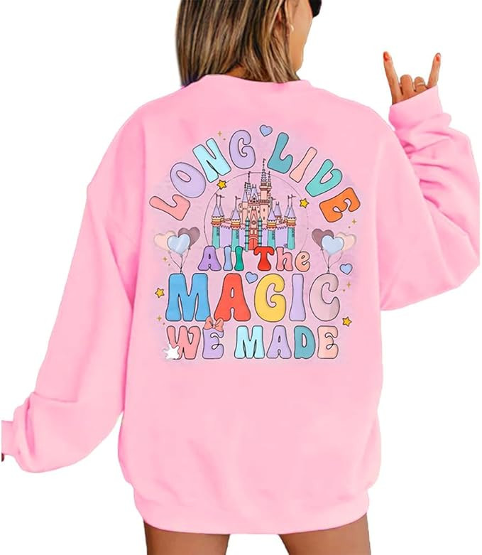 Magic Kingdom Sweatshirts for Women: Long Live All The Magic We Made Tshirt Magical Castle Vacati... | Amazon (US)