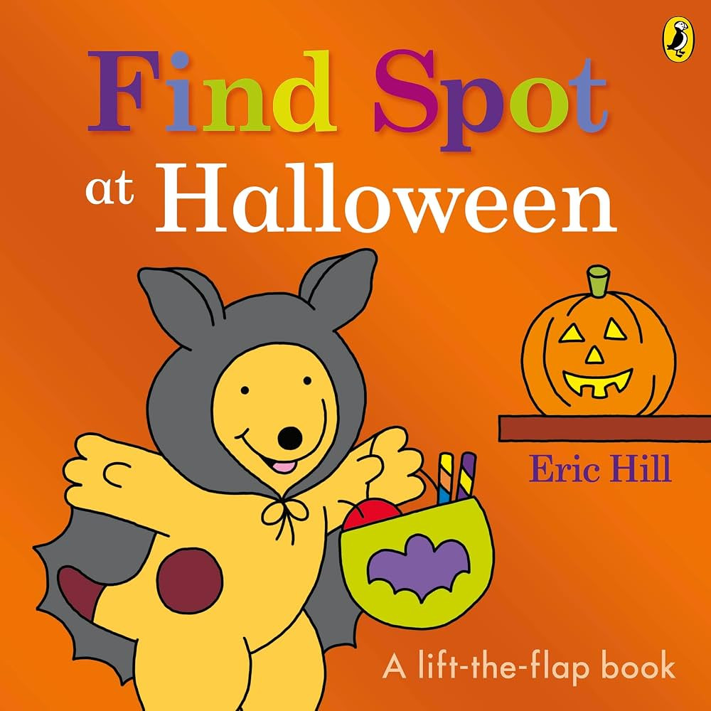 Find Spot at Halloween: A Lift-the-Flap Story | Amazon (UK)