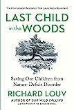 Last Child in the Woods: Saving Our Children From Nature-Deficit Disorder     Paperback – April... | Amazon (US)