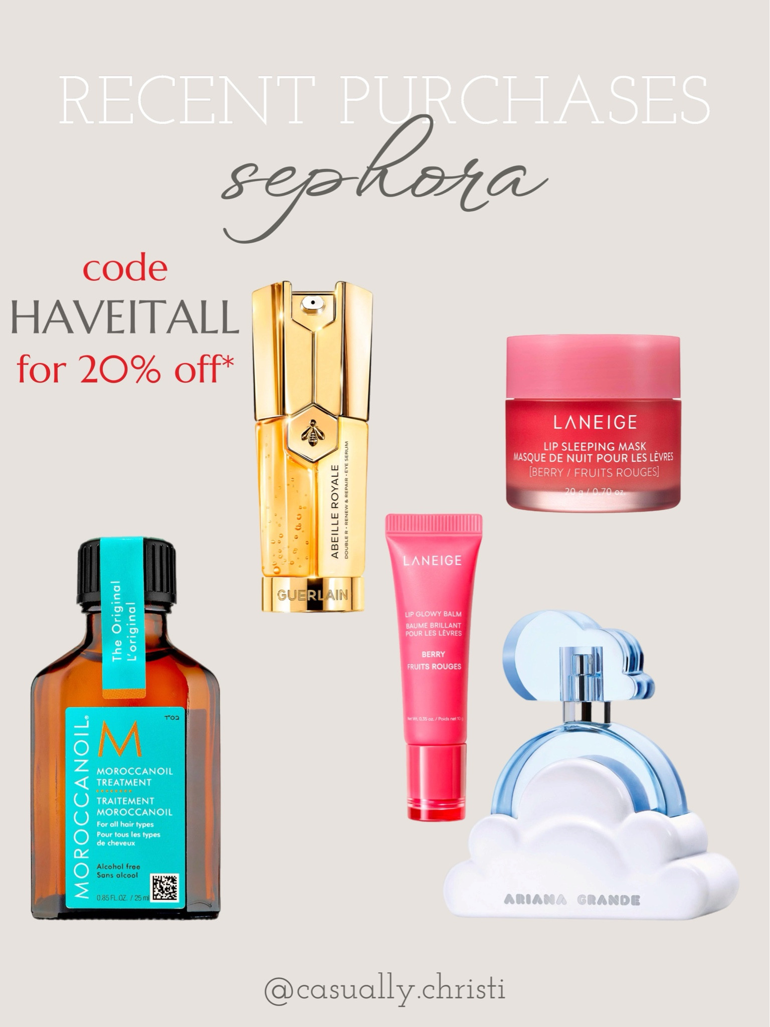 Use code HAVEITALL for 20% off!!

Purchases:
•Ariana Grande Perfume 
•MOROCCANOIL
•LANEIGE Lip Sleeping Mask - Berry
•LANEIGE Lip Balm - Berry
•GUERLAIN Abeille Royale Double R Renew & Repair Eye Serum

Gifts For Her
Holiday Outfit
Stocking Stuffer
Sephora


#LTKSaleAlert #LTKBeauty #LTKFindsUnder100
