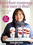 Barefoot Contessa, How Easy Is That?: Fabulous Recipes & Easy Tips | Amazon (US)