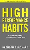 High Performance Habits: How Extraordinary People Become That Way | Amazon (US)