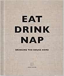 Eat Drink Nap: Bringing the House Home | Amazon (US)