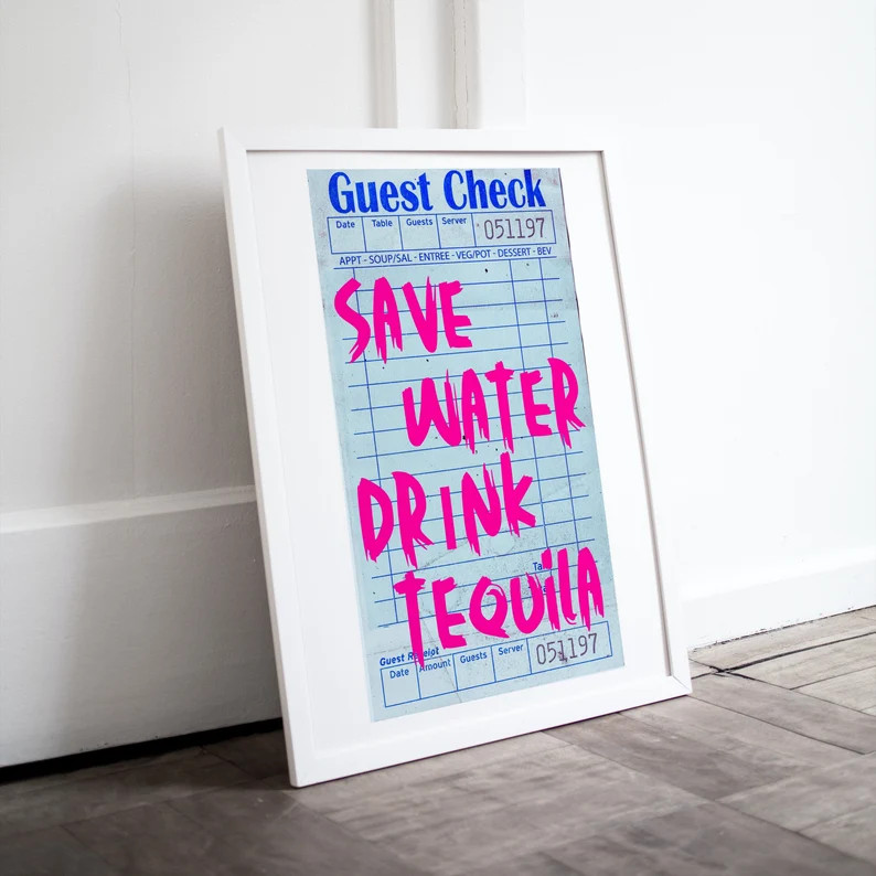 Save Water Drink Tequila Guest Checks, College Dorm Posters, Guest Check Poster, Drink Bar Print,... | Etsy (US)