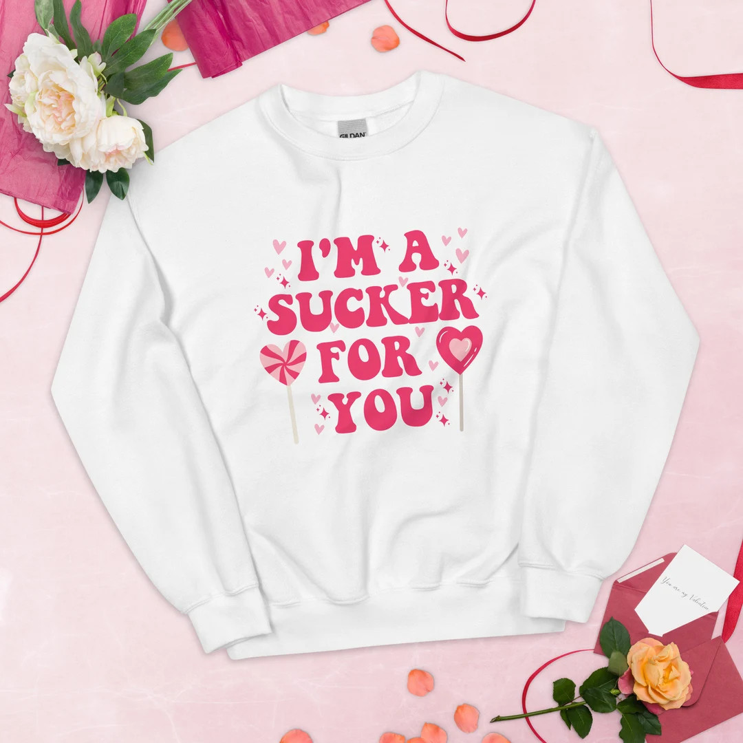 I'm A Sucker for You Sweatshirt Valentines Shirt Retro - Etsy | Etsy (US)