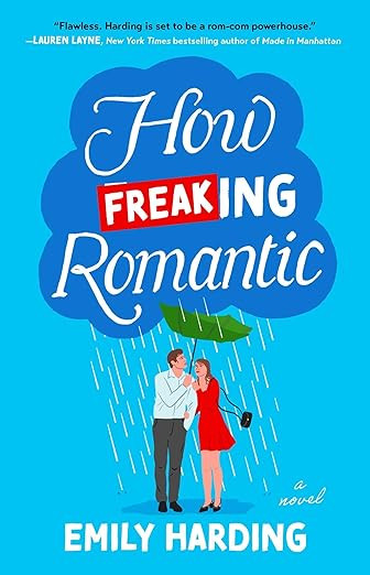 How Freaking Romantic: A Novel      Paperback – July 1, 2025 | Amazon (US)