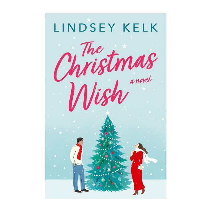 The Christmas Wish - by  Lindsey Kelk (Paperback) | Target