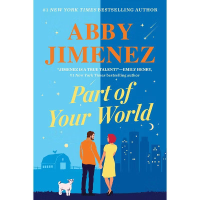 Part of Your World - by  Abby Jimenez (Paperback) | Target