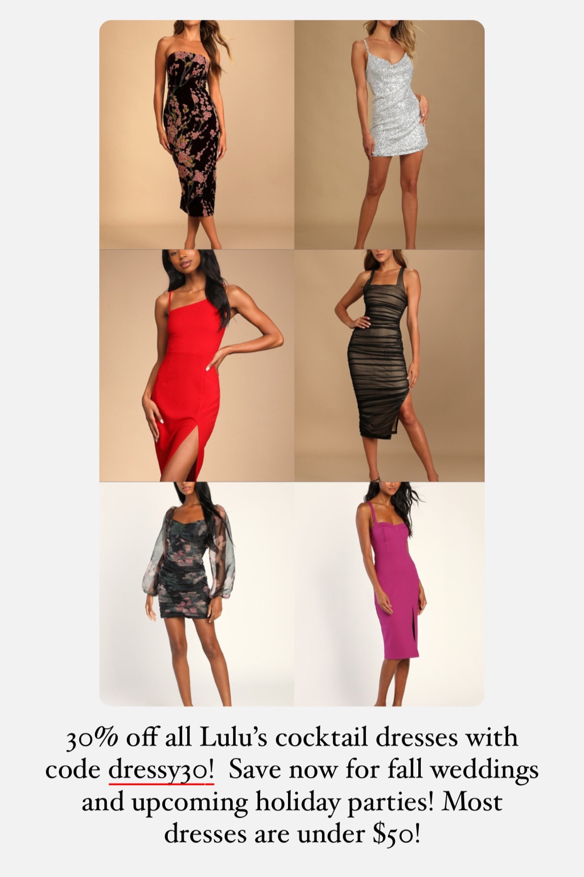 30% off Lulu’s cocktail dresses. Use code dressy30. 

#LTKunder50 #LTKHoliday #LTKwedding