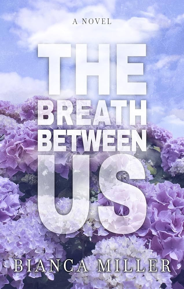 Amazon.com: The Breath Between Us eBook : Miller, Bianca: Kindle Store | Amazon (US)