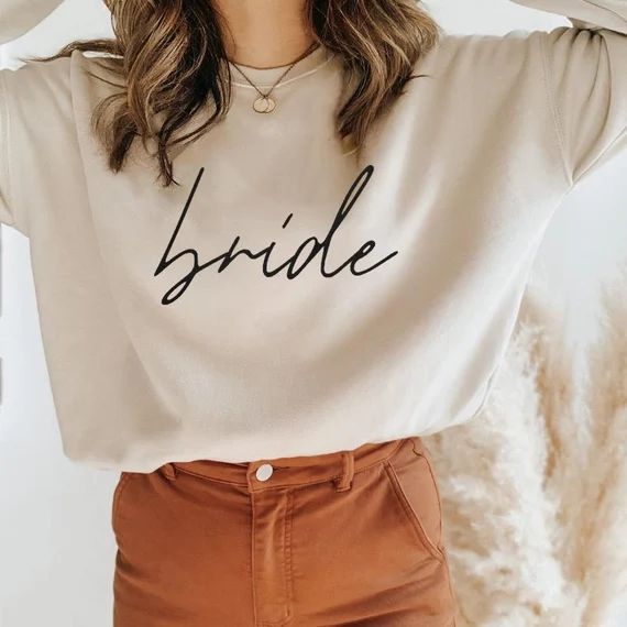 Bride Sweatshirt Engagement Shirt Bride Crewneck Shirt | Etsy | Etsy (US)