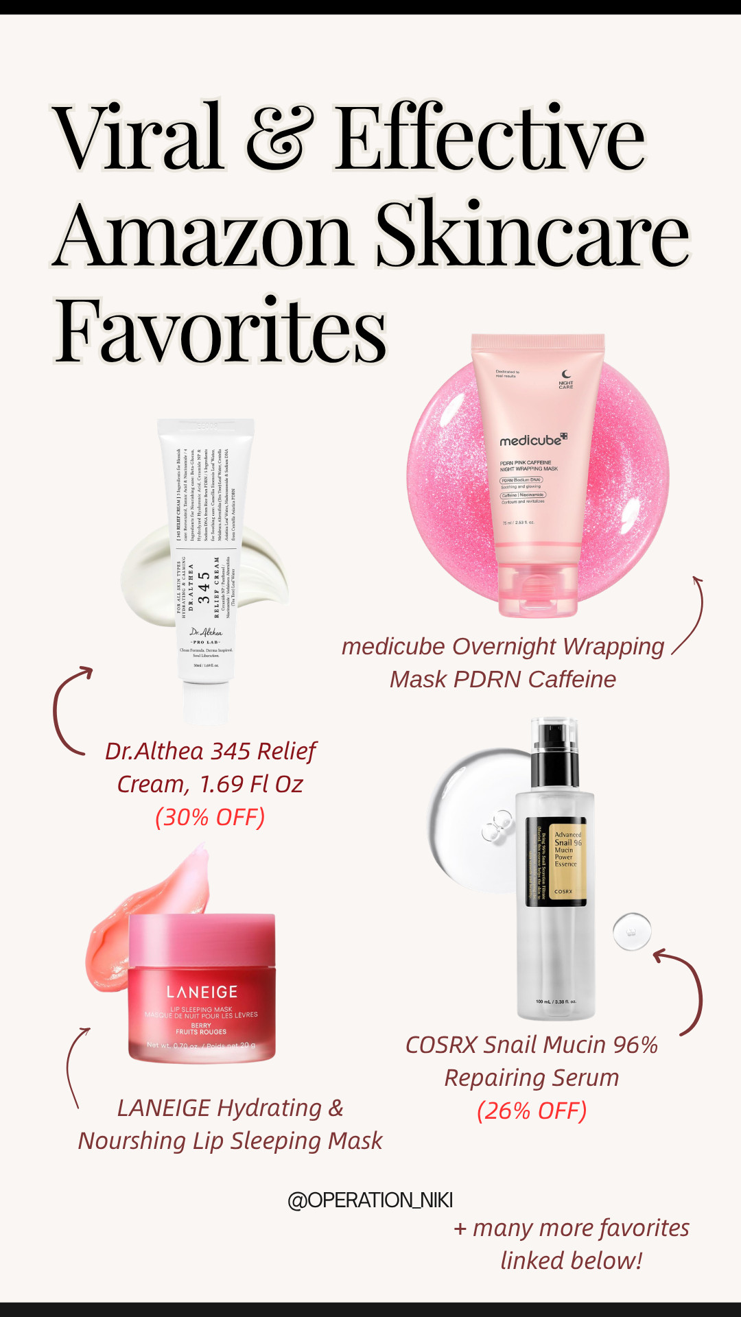 As the crisp fall air rolls in, switching up your skincare routine with deeply hydrating, barrier-repairing staples keeps your skin glowing and smooth all season long! 🍂✨

This lineup features viral skincare holy grails: Dr.Althea 345 Relief Cream to soothe and nourish, Medicube PDRN Pink Caffeine Overnight Wrapping Mask for ultimate morning glow, COSRX Snail Mucin 96% Repairing Essence for deep hydration, and LANEIGE Lip Sleeping Mask in Berry to lock in moisture overnight.

Shop all my favorite viral Amazon skincare staples linked below! 🛒

Follow for more @OPERATION_NIKI on IG, TikTok, & Facebook

#AmazonSkincare #ViralSkincare #Medicube #COSRX #Laneige #DrAlthea #OperationNiki #FallSkincare #GlassSkin #AmazonBeauty #ShoppingHaul 

 #LTKselfcare #LTKBeauty