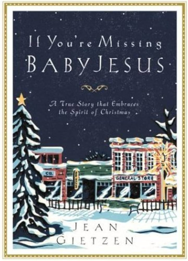 If You're Missing Baby Jesus by Jean Jeffrey Gietzen (1999-11-07) | Amazon (US)
