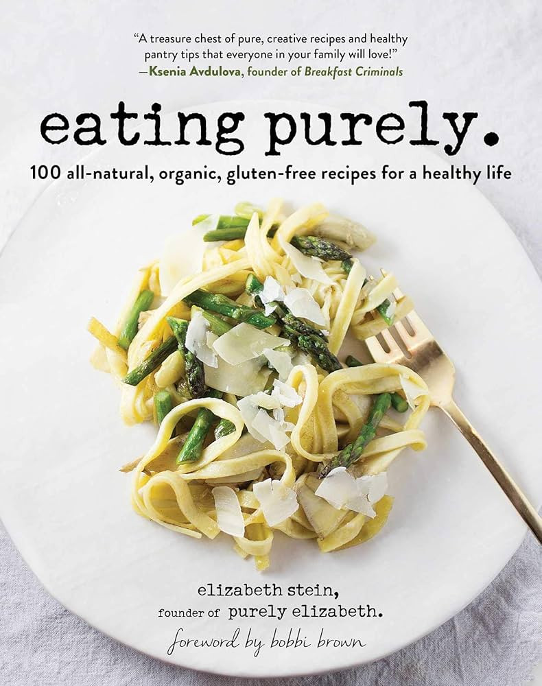 Eating Purely: 100 All-Natural, Organic, Gluten-Free Recipes for a Healthy Life | Amazon (US)