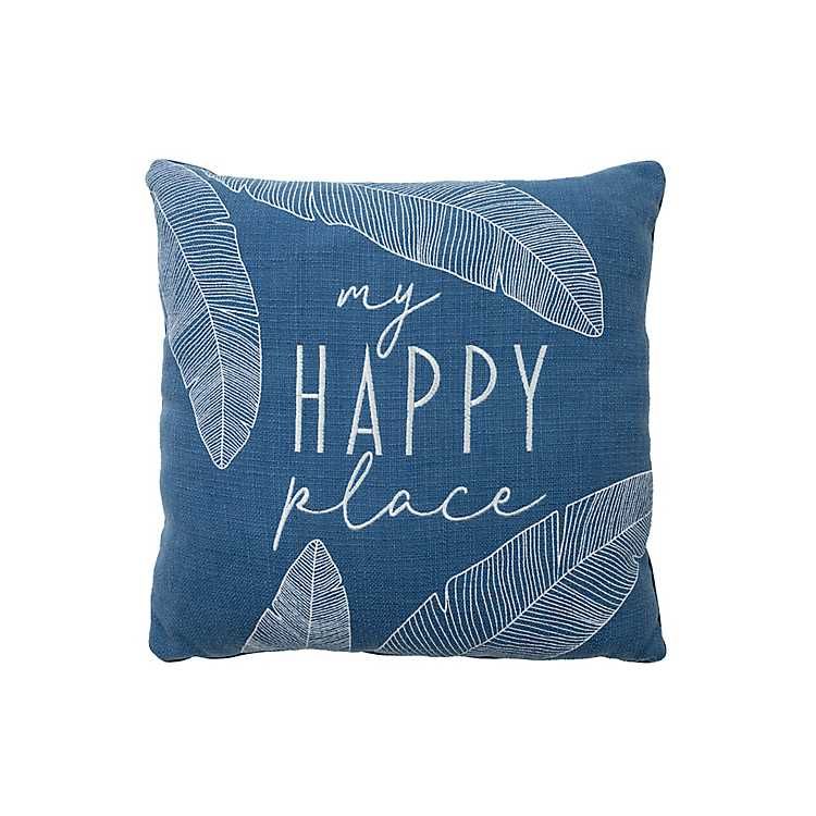 Blue Happy Place Outdoor Pillow | Kirkland's Home
