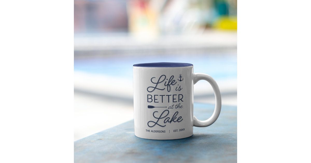 Personalized Life Is Better At the Lake Two-Tone Coffee Mug | Zazzle | Zazzle