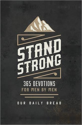 Stand Strong: 365 Devotions for Men by Men    Hardcover – October 1, 2018 | Amazon (US)