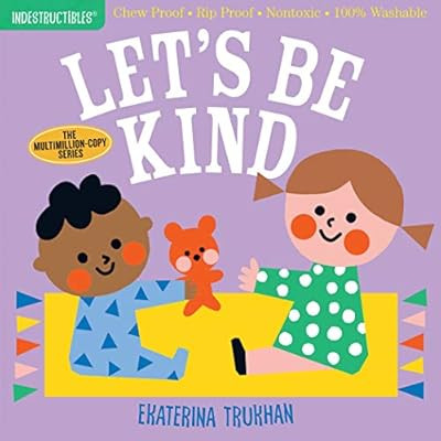 Indestructibles: Let's Be Kind: Chew Proof · Rip Proof · Nontoxic · 100% Washable (Book for Ba... | Amazon (US)