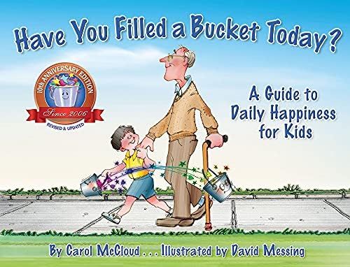 Have You Filled a Bucket Today?: A Guide to Daily Happiness for Kids (Bucketfilling Books): McClo... | Amazon (US)