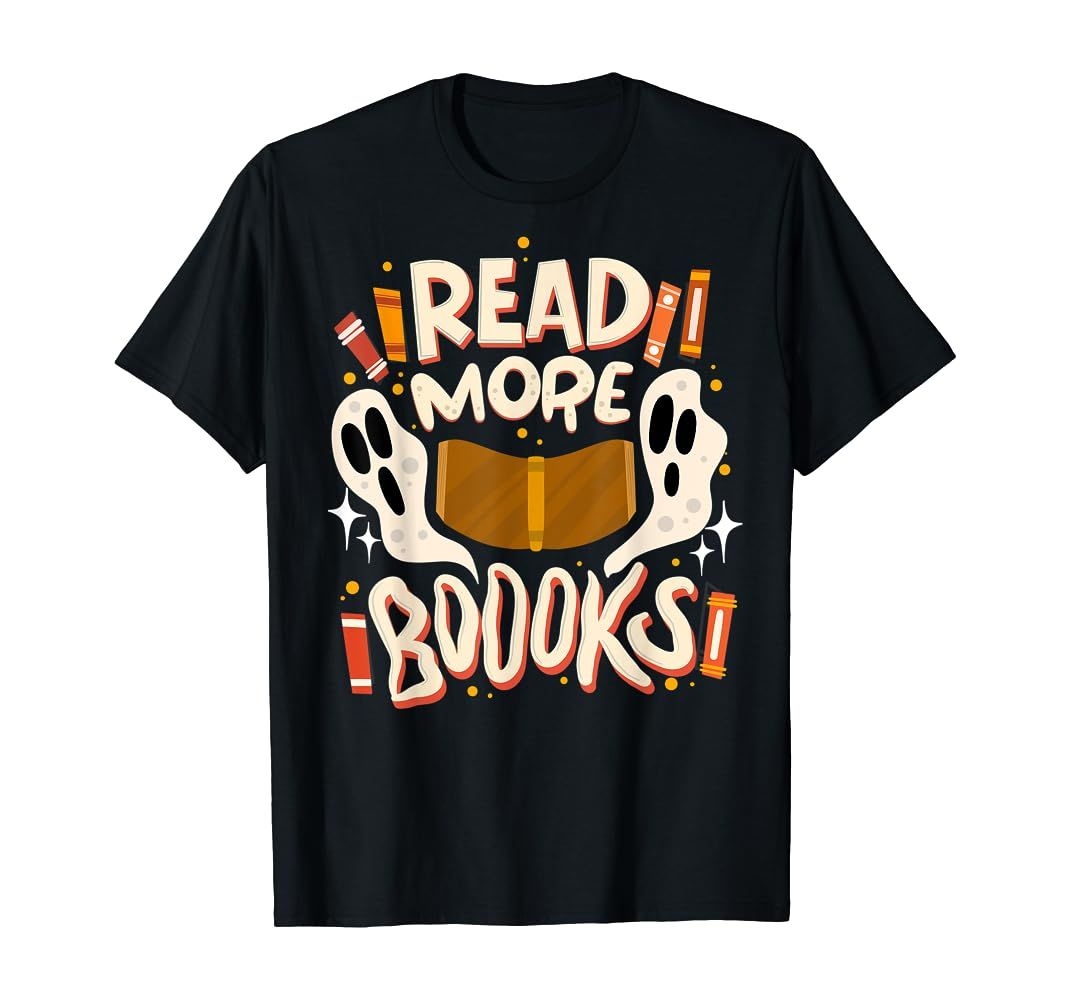 Funny Halloween Reading Quote "READ MORE BOOKS" Pun Teacher T-Shirt | Amazon (US)